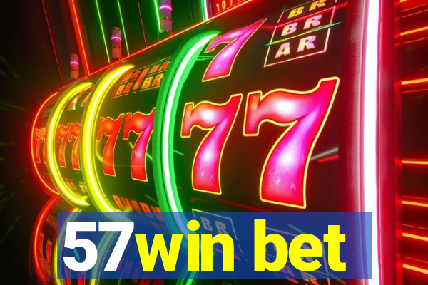 57win bet